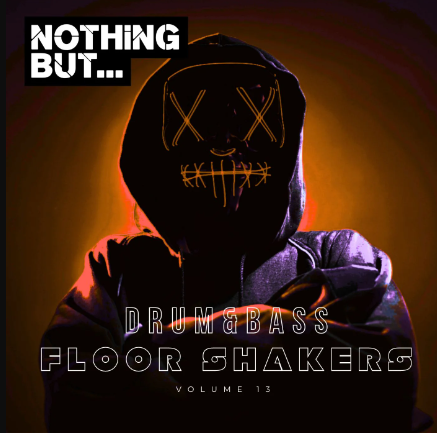 Nothing But... Drum & Bass Floor Shakers, Vol. 13