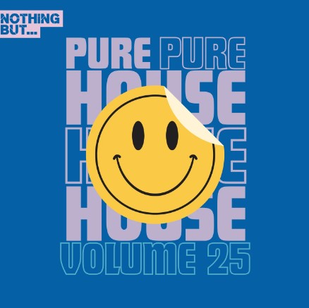 Nothing But... Pure House Music, Vol. 25