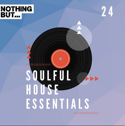 Nothing But... Soulful House Essentials, Vol. 2