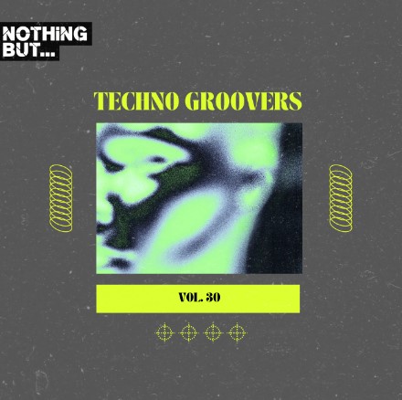 Nothing But... Techno Groovers, Vol. 3