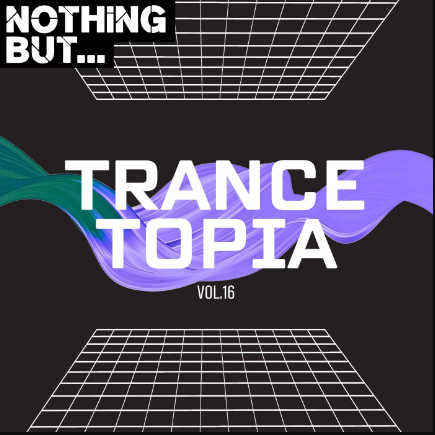 Nothing But... Trancetopia, Vol. 16