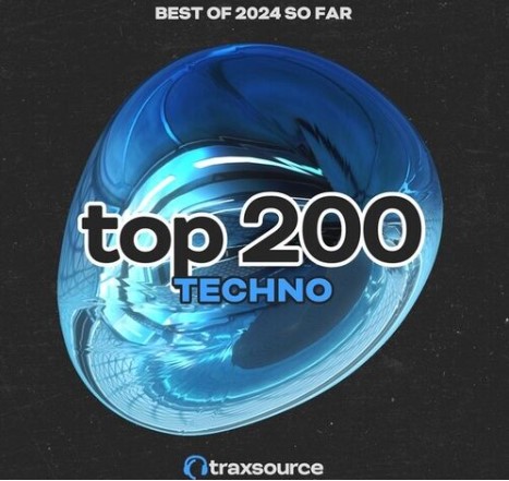 Traxsource Top 200 Techno Of 2024 So Far