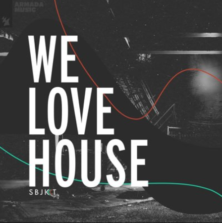 Armada Music We Love House Best House Music August 2024