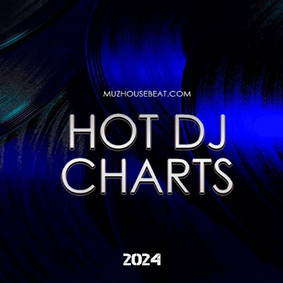 Hot Dj Charts New Tracks 2024-08-05