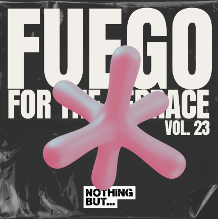 Nothing But… Fuego for the Terrace, Vol. 23