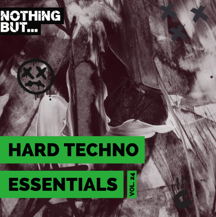 Nothing But… Hard Techno Essentials, Vol. 24