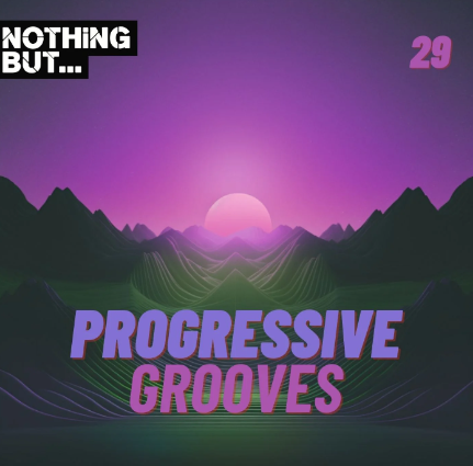 Nothing But... Progressive Grooves, Vol. 29