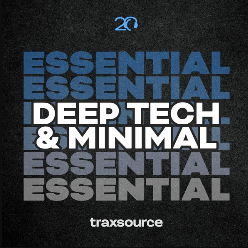 Traxsource Essential Minimal Deep Tech 2024-08-05