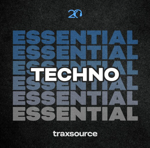 Traxsource Essential Techno 2024-08-05