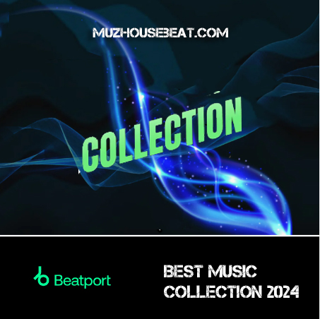 Beatport Best Music Collection 2024