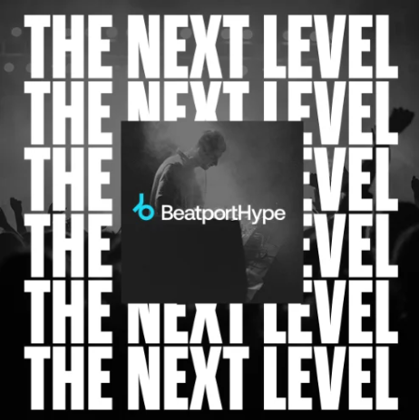 Beatport Hype's The Next Level 2024