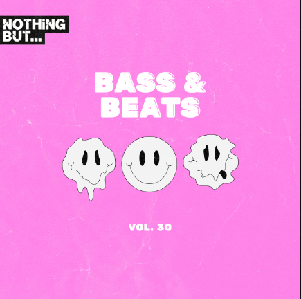 Nothing But… Bass & Beats, Vol. 30