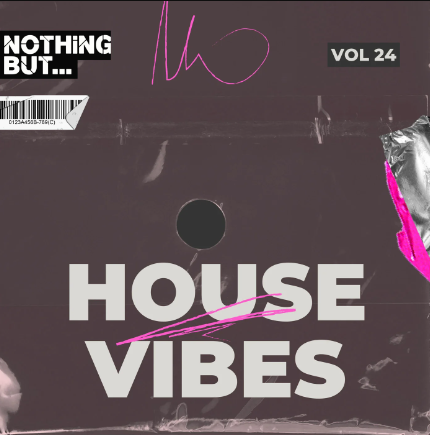 Nothing But… House Vibes, Vol. 24