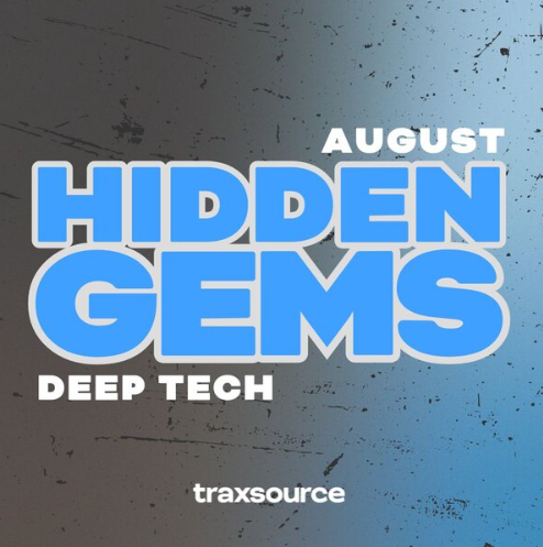 Traxsource August Hidden Gems Deep Tech 2024