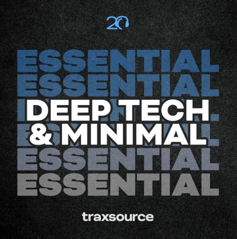 Traxsource Essential Minimal Deep Tech 2024-08-26