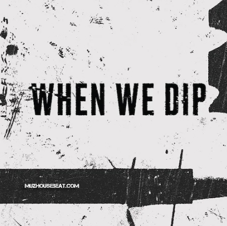 When We Dip Best New Tracks September 2024