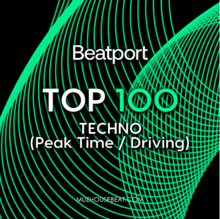 Beatport Top 100 Techno (Peak Time Driving) October 2024