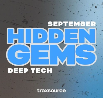 Traxsource September Hidden Gems Deep Tech 2024