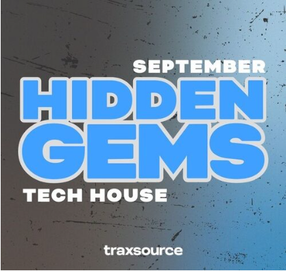 Traxsource September Hidden Gems Tech House 2024