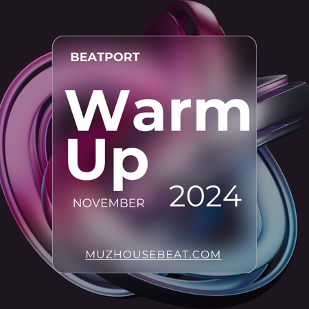 Beatport Warm-Up November 2024