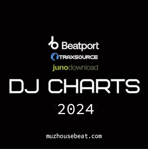 Best DJ Charts from Beatport, Juno & Traxsource 2024