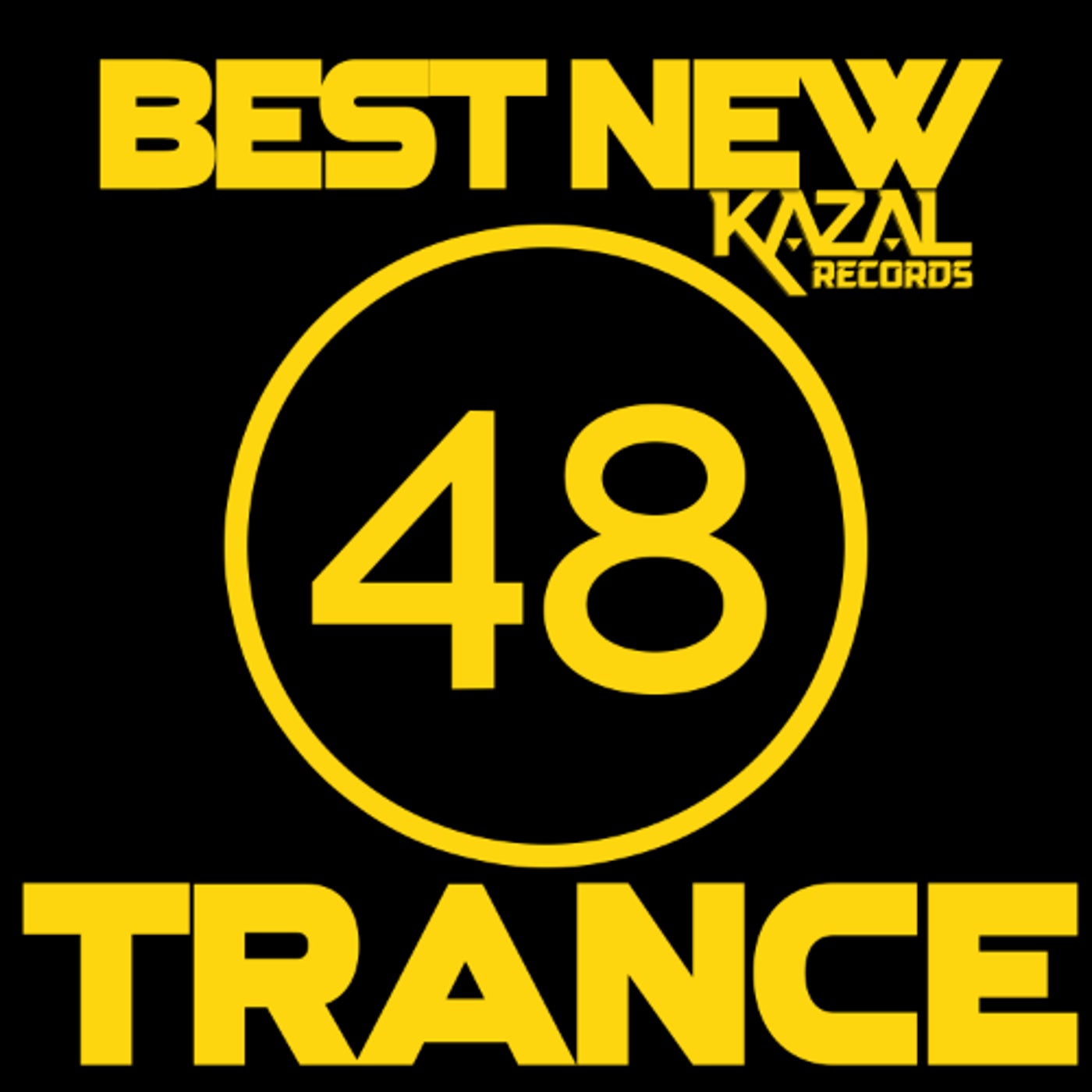 BEST NEW TRANCE #48 – KAZAL Records