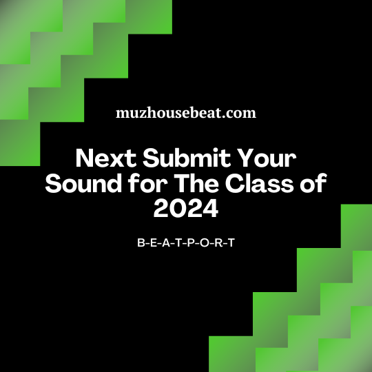 Beatport Next Submit Your Sound for The Class of 2024