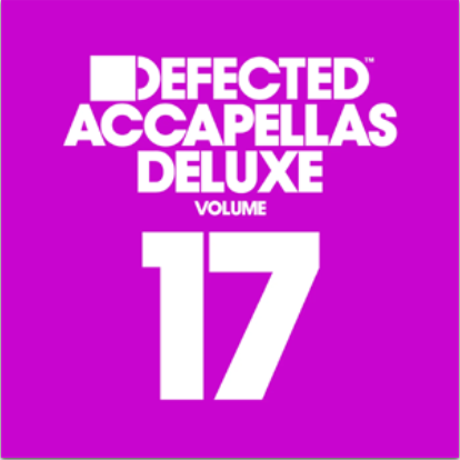 Defected Accapellas Deluxe, Vol. 17 – Accapella