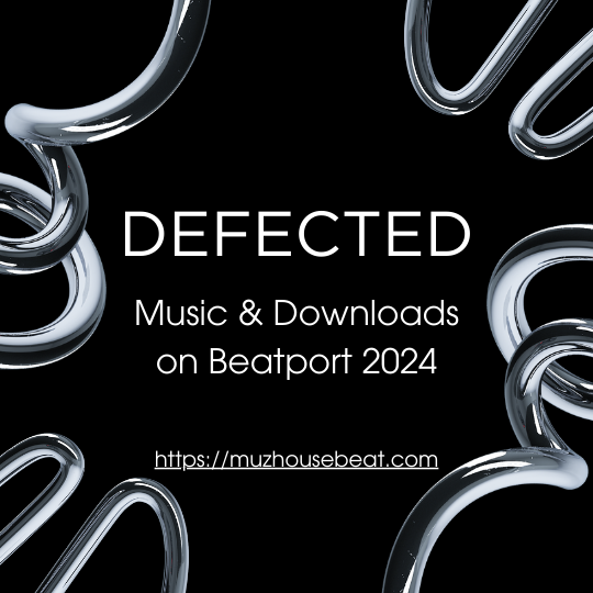 Defected Music & Downloads on Beatport 2024