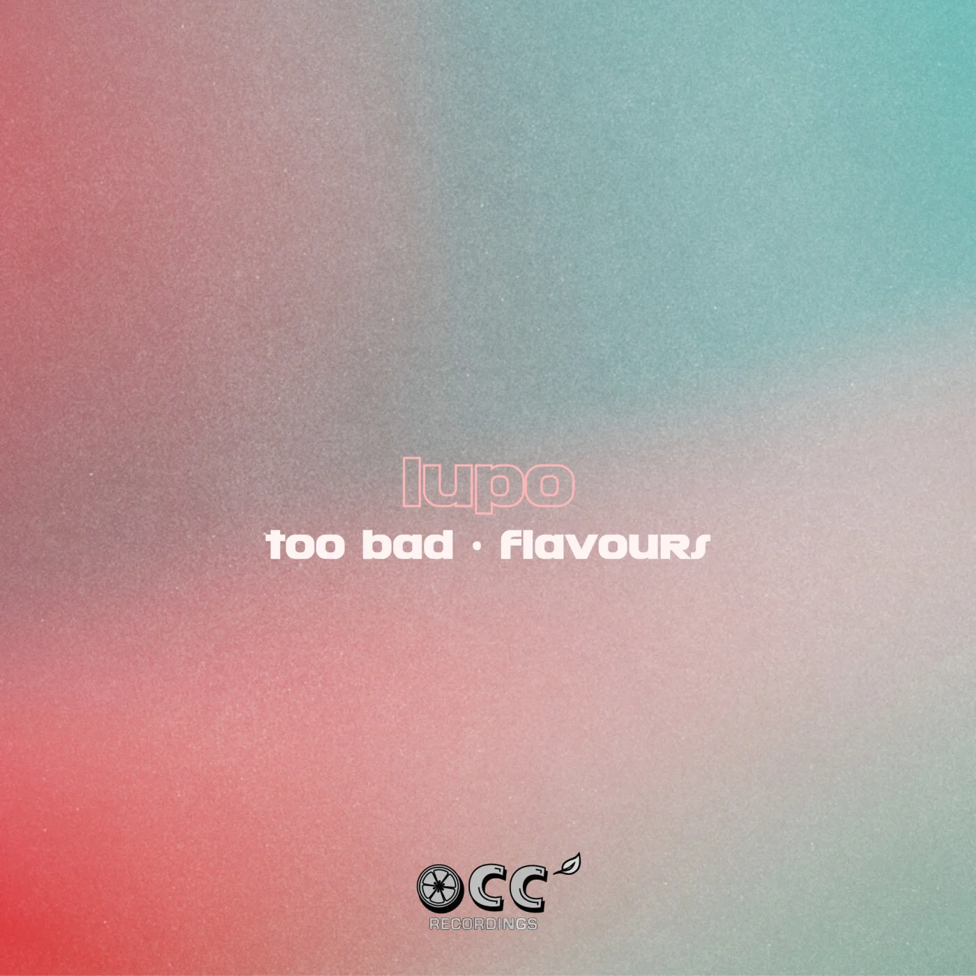 Too Bad / Flavours