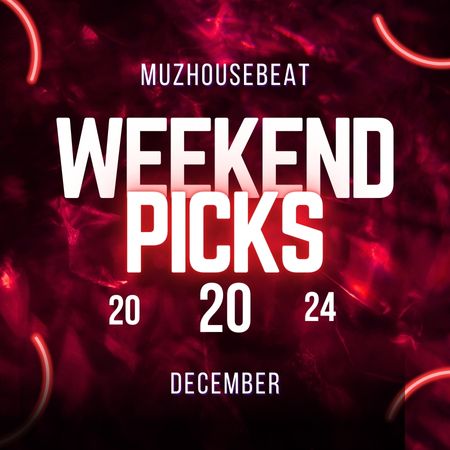 Muzhousebeat Weekend Picks 20 December 2024