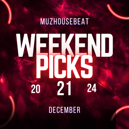 Muzhousebeat Weekend Picks 21 December 2024