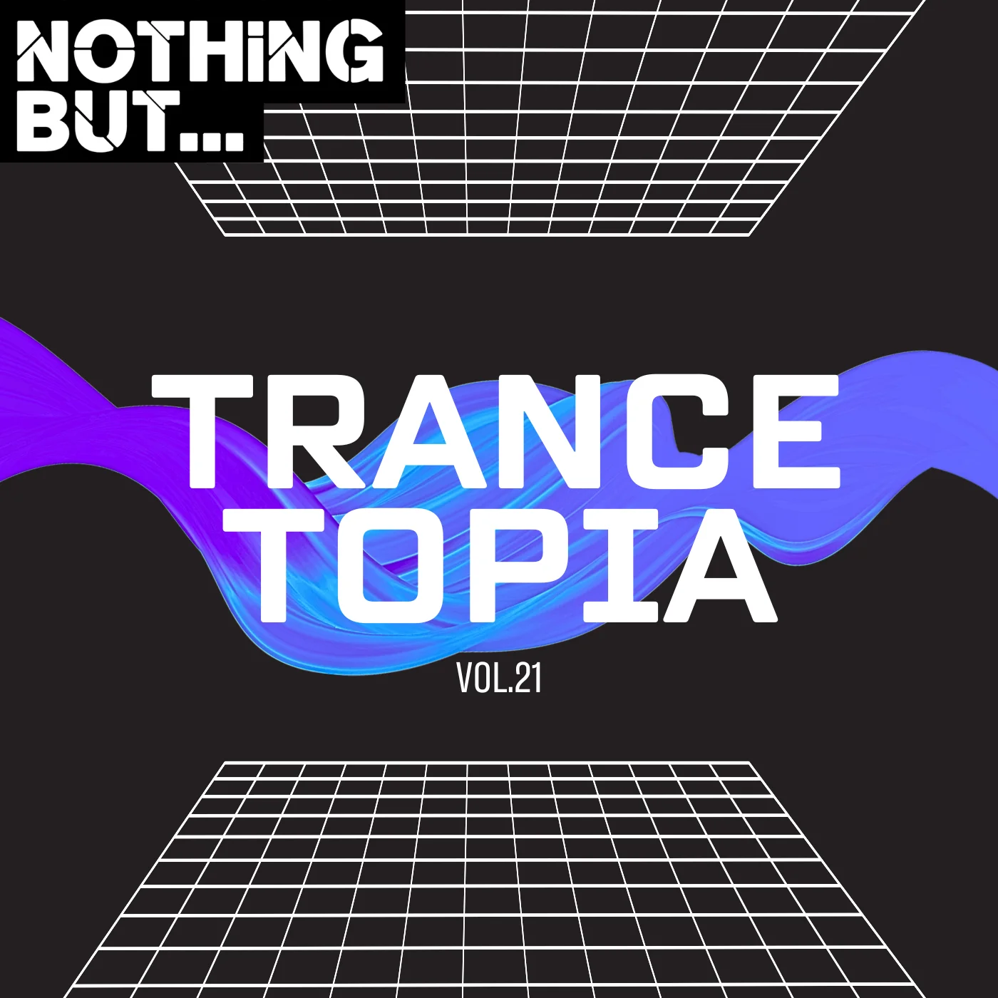 Nothing But… Trancetopia, Vol. 21