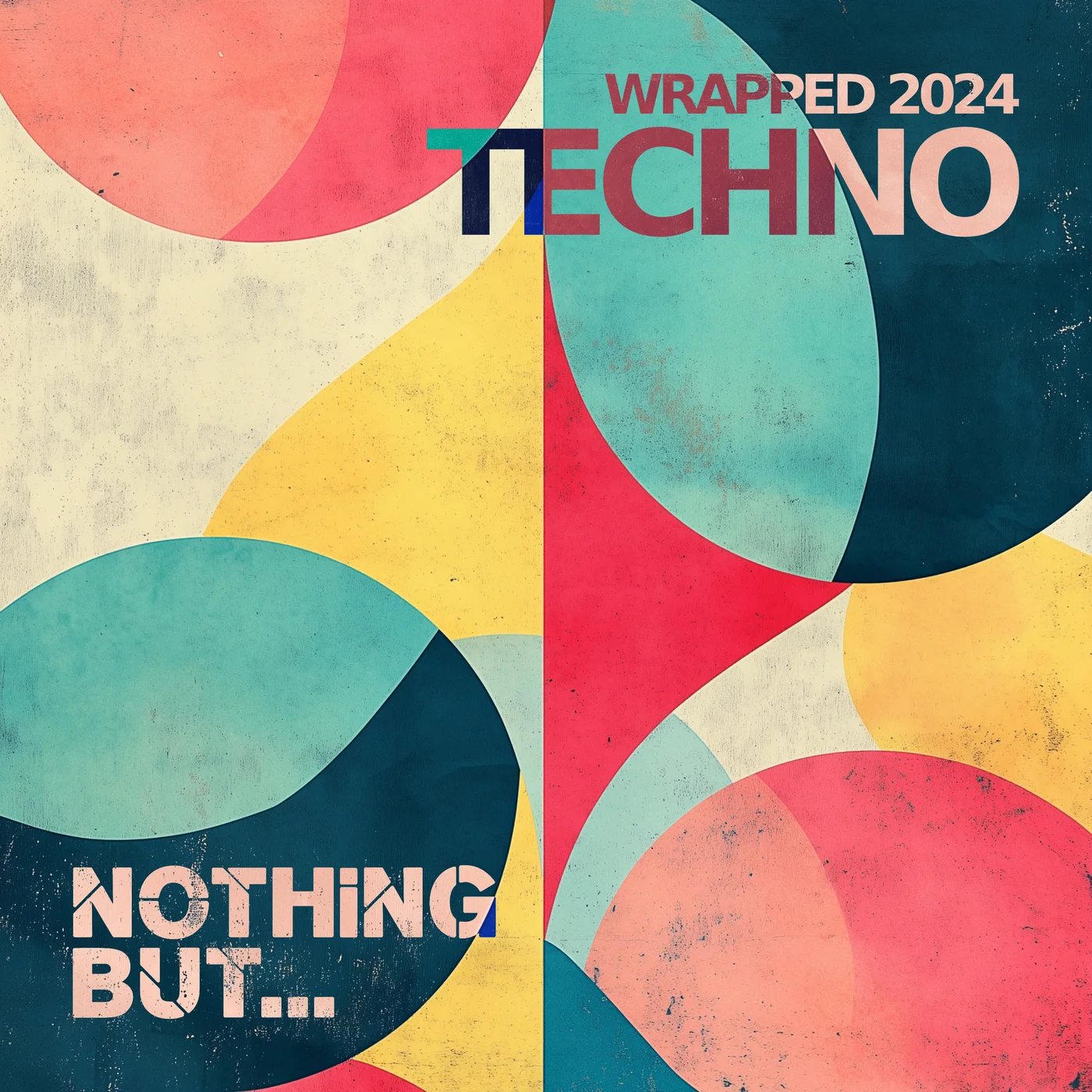 Nothing But… Wrapped 2024 Techno