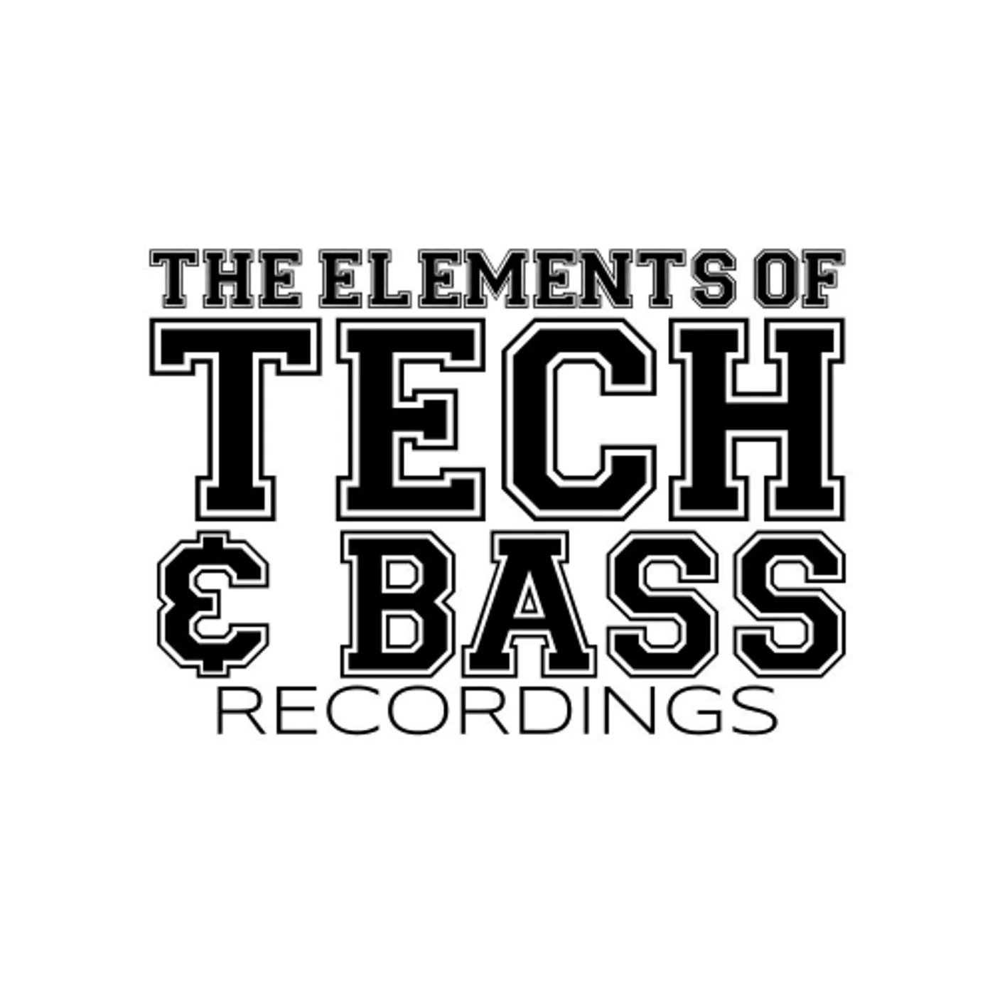 THE ELEMENTS OF TECH & BASS RECORDINGS