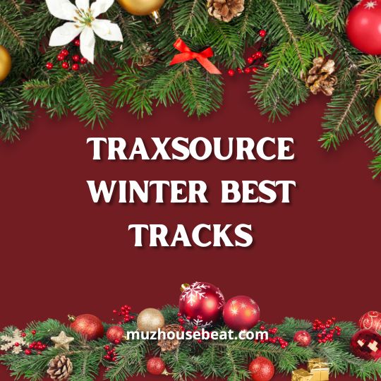 Traxsource Winter Best Tracks 2024