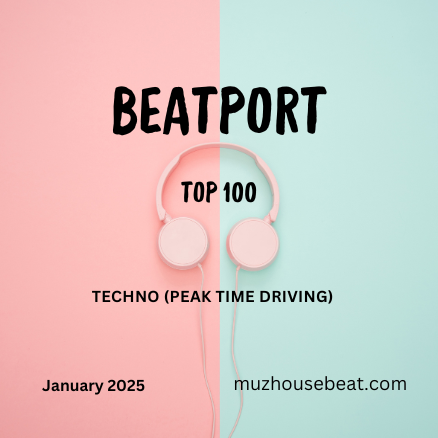 Beatport Top 100 Techno (Peak Time Driving) January 2025