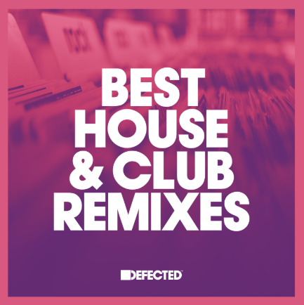 Defected Best House & Club Tracks January 2025