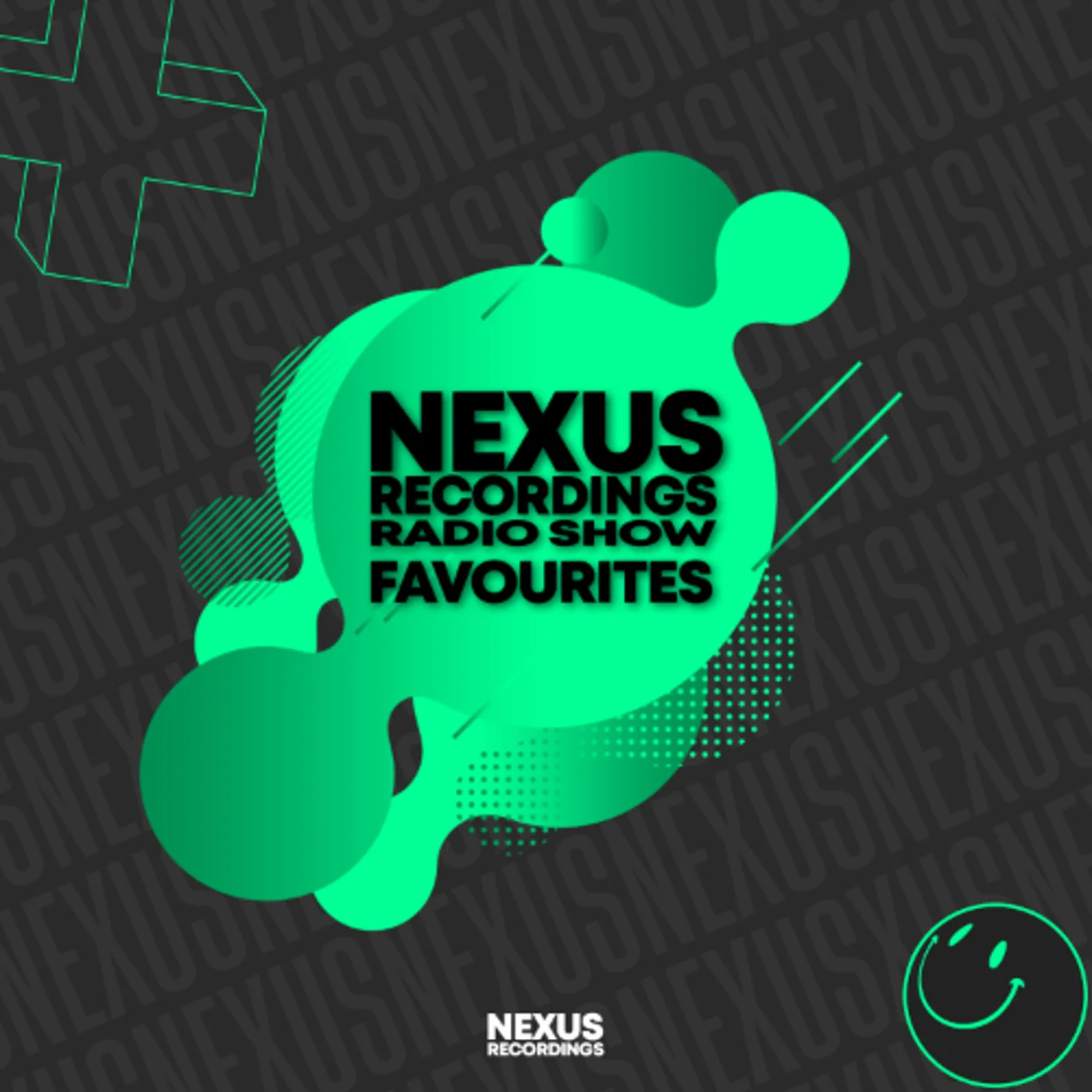 NEXUS RECORDINGS RADIO SHOW FAVOURITES WEEK 3