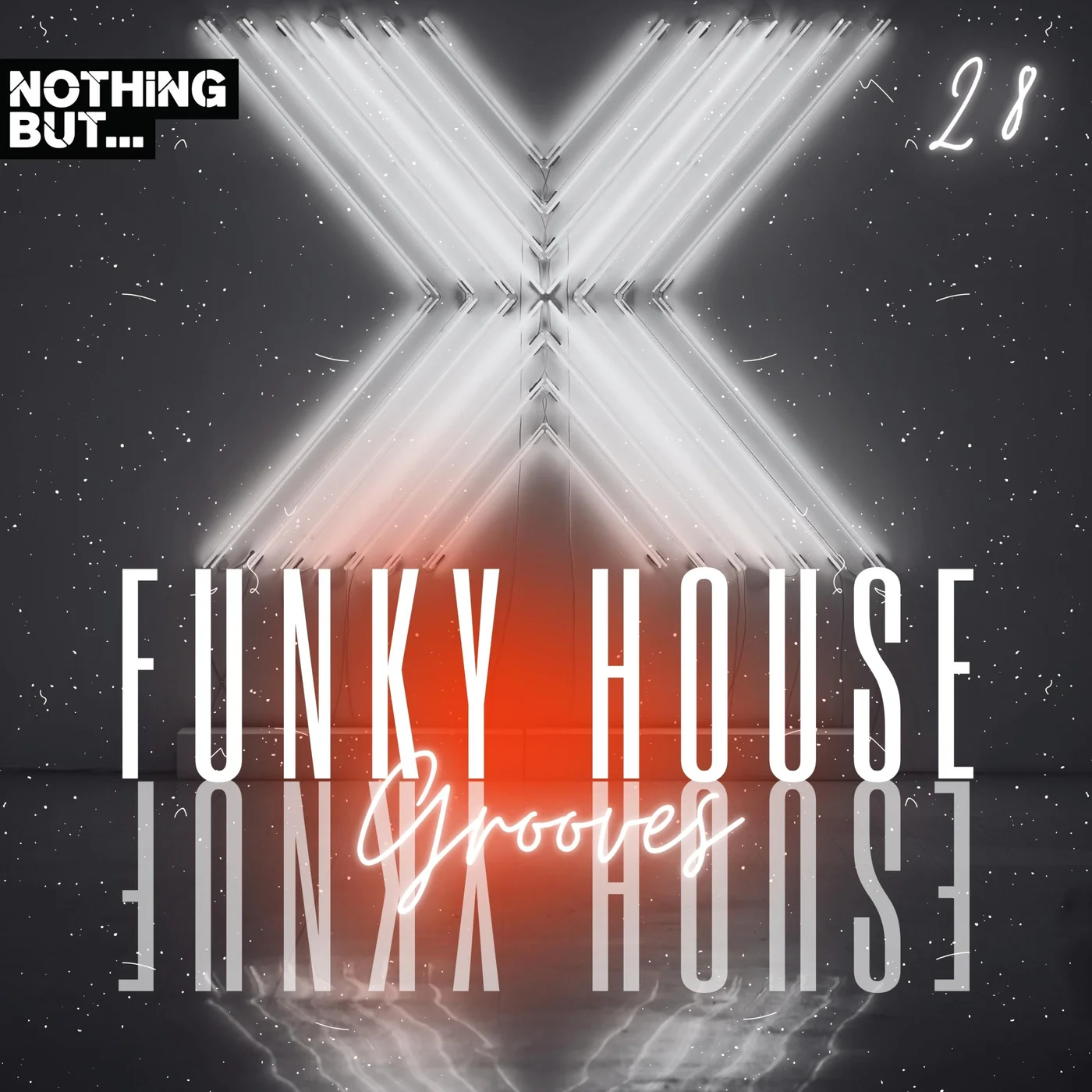 Nothing But… Funky House Grooves, Vol. 28