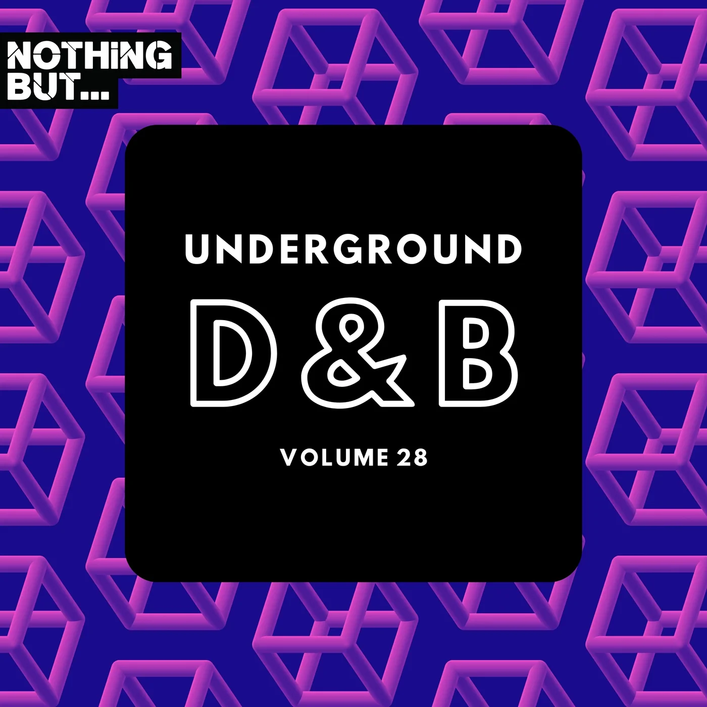 Nothing But… Underground Drum & Bass, Vol. 28