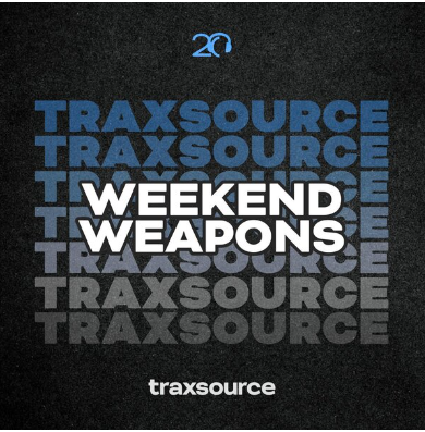 Traxsource Weekend Weapons January 3rd 2025